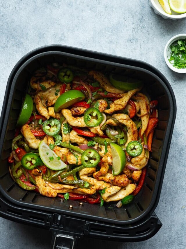 How to Make Chicken Fajitas in the Air Fryer